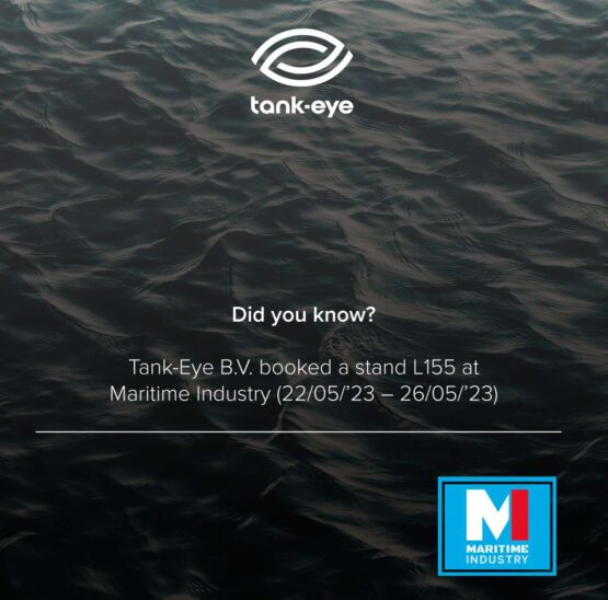 stand L155 at Maritime Industry That Tank-Eye B.V. booked a stand L155 at Maritime Industry (22/05/’23 – 26/05/’23)?