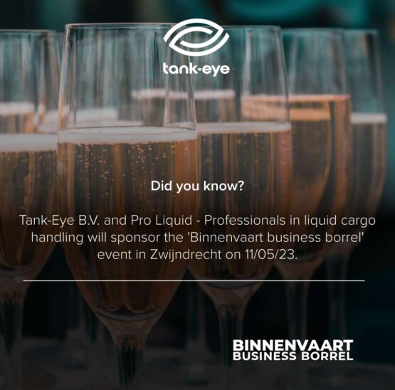 Tank-Eye B.V. and Pro Liquid That Tank-Eye B.V. and Pro Liquid – Professionals in liquid cargo handling will sponsor the ‘Binnenvaart business borrel’ event in Zwijndrecht on 11/05/’23?